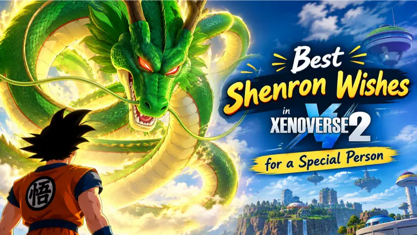 Best Shenron Wishes in Xenoverse 2
